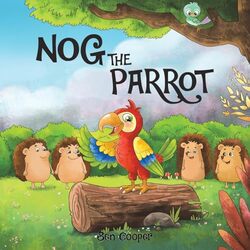 Nog The Parrot by Ben Cooper-Paperback