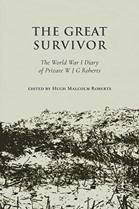 

The Great Survivor by edited by Hugh Malcolm Roberts-Paperback