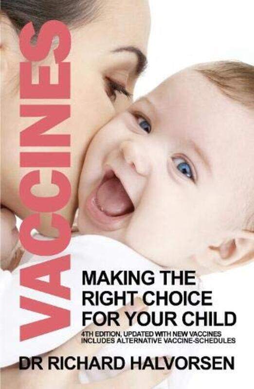 

Vaccines: Making The Right Choice For Your Child By Halvorsen, Richard Paperback