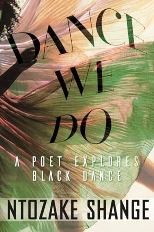 

Dance We Do by Ntozake Shange-Hardcover