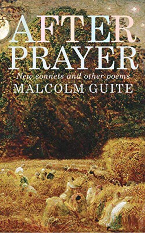 

After Prayer by Malcolm Guite-Paperback