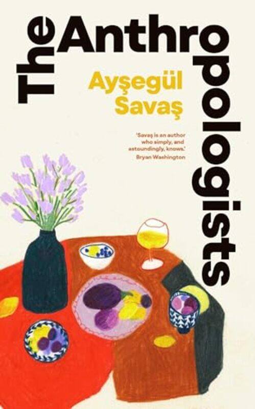 

The Anthropologists by Aysegul Savas-Paperback