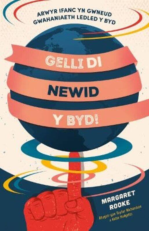 

Gelli Di Newid y Byd by Magaret Rooke-Paperback