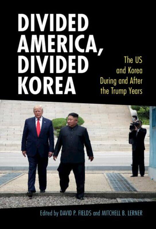 

Divided America Divided Korea by David P University of Wisconsin, Madison FieldsMitchell B Ohio State University Lerner-Hardcover