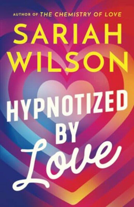 

Hypnotized by Love by Sariah Wilson-Paperback