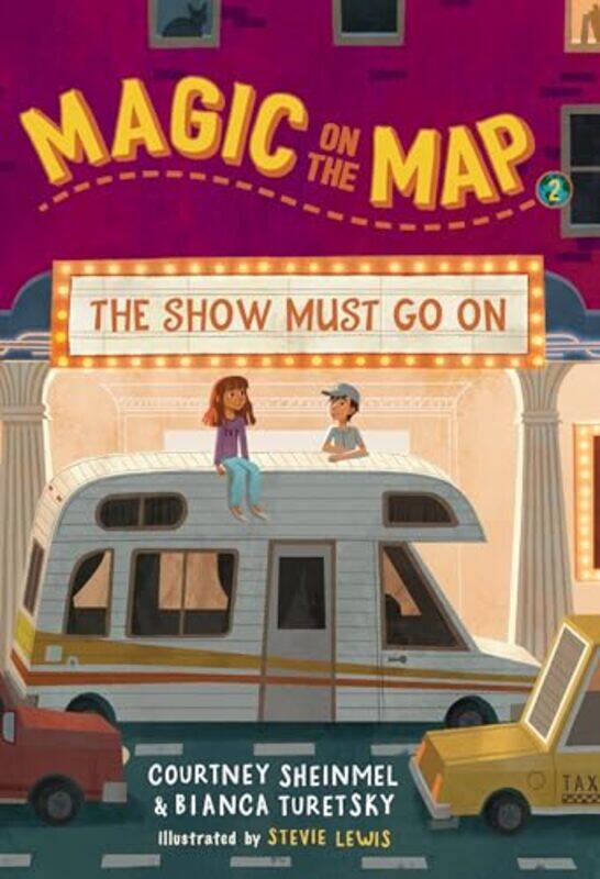 

Magic on the Map 2 The Show Must Go On by Courtney SheinmelBianca Turetsky-Paperback