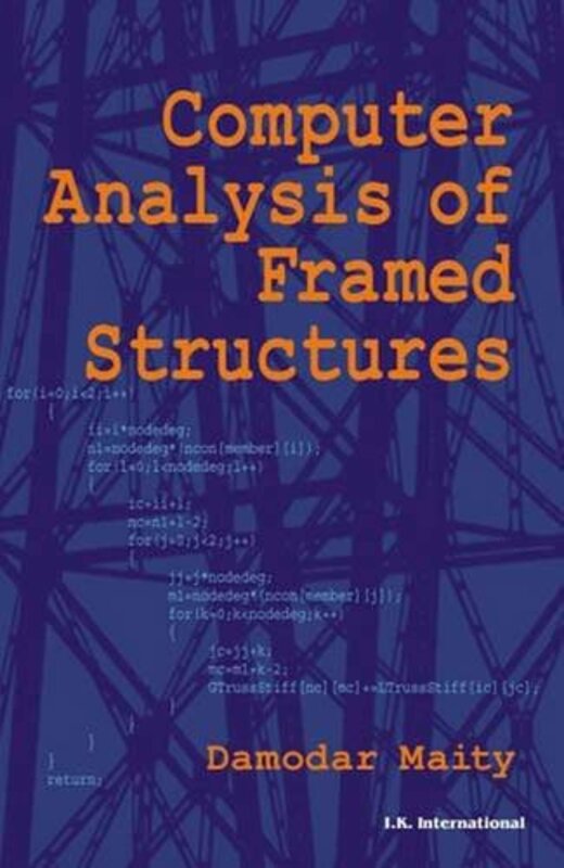 Computer Analysis of Framed Structures by Jimoh IbrahimChristoph LochKishore Sengupta-Paperback