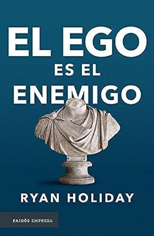 El Ego Es El Enemigo , Paperback by Holiday