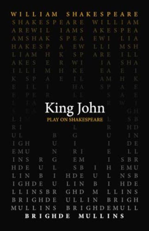 

King John by William ShakespeareBrighde Mullins-Paperback