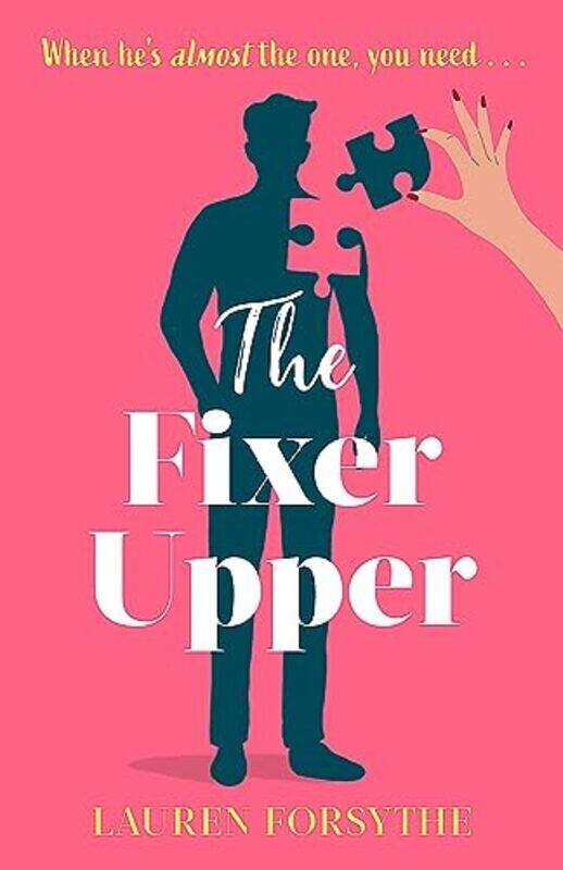 

The Fixer Upper: a romantic comedy for exhausted women , Paperback by Forsythe, Lauren