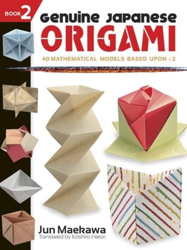 

Genuine Japanese Origami Book 2 by Koshiro HatoriMaekawa Maekawa-Paperback