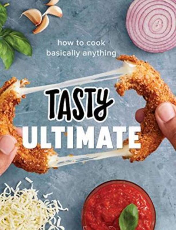 

Tasty Ultimate: How to Cook Basically Anything (an Official Tasty Cookbook),Hardcover, By:Tasty