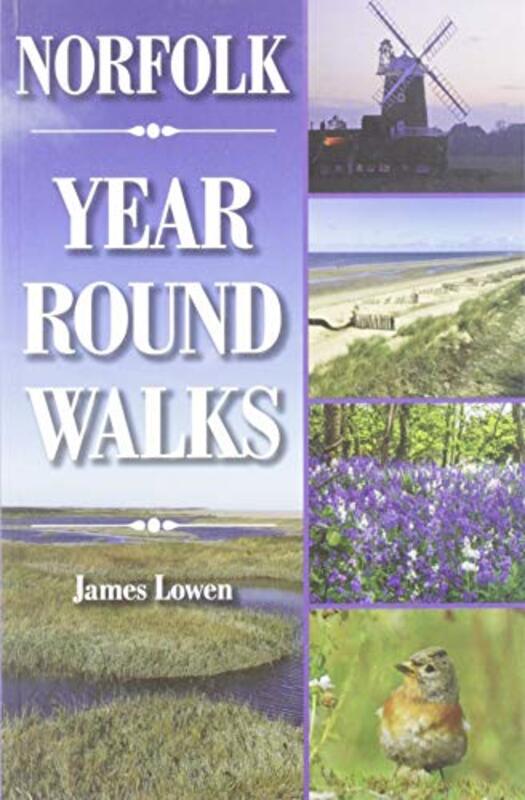 Norfolk Year Round Walks by James Lowen-Paperback