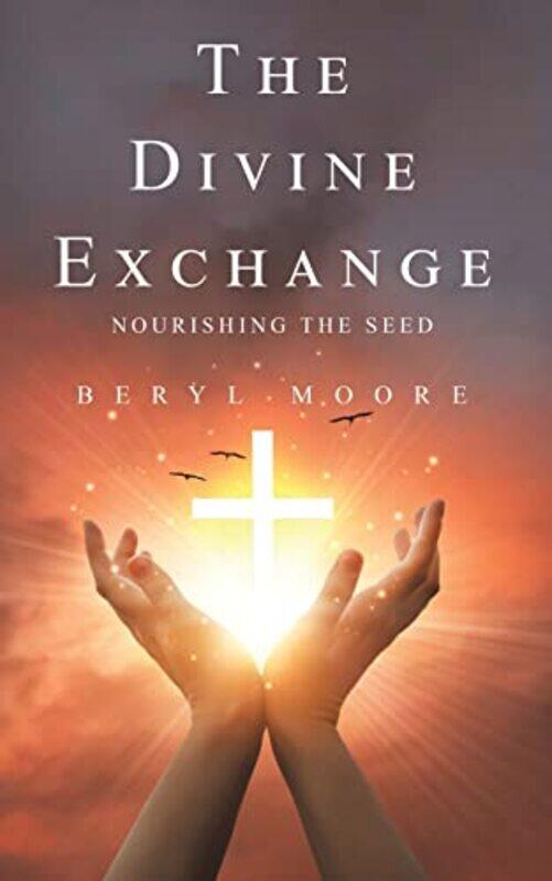 

The Divine Exchange by Beryl Moore-Paperback
