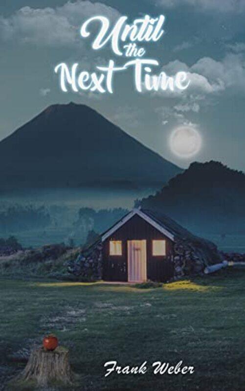 

Until The Next Time by Frank Weber-Paperback