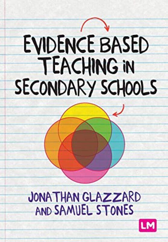 

Evidence Based Teaching in Secondary Schools by Claudia MartinFiona Osbaldstone-Paperback