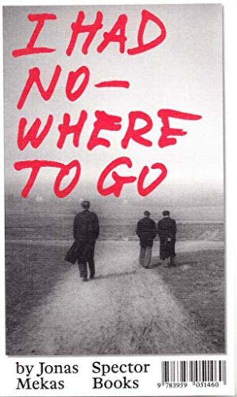 

I Had Nowhere To Go By Jonas Mekas -Paperback