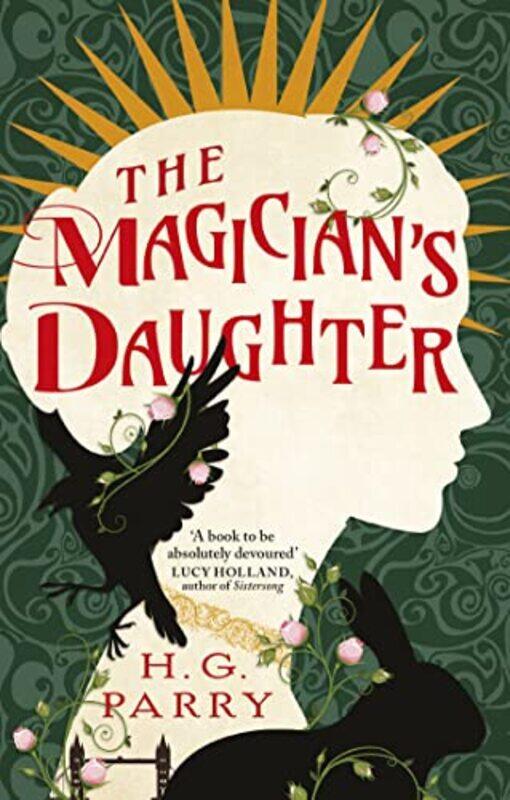 

The Magicians Daughter by H G Parry-Paperback