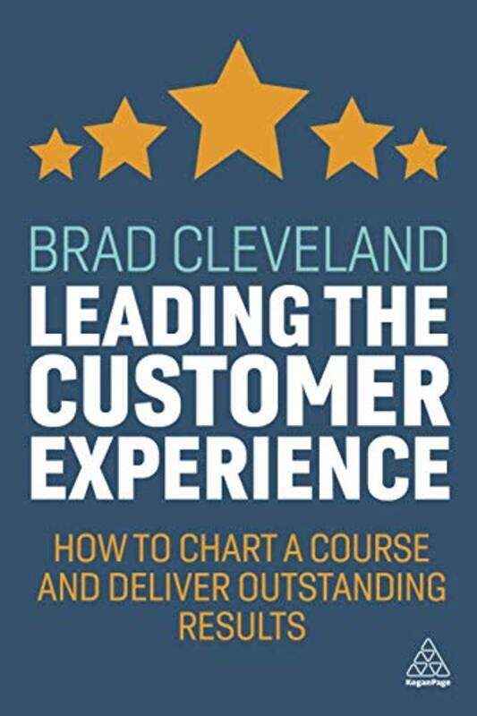 

Leading the Customer Experience by Brad Cleveland-Paperback