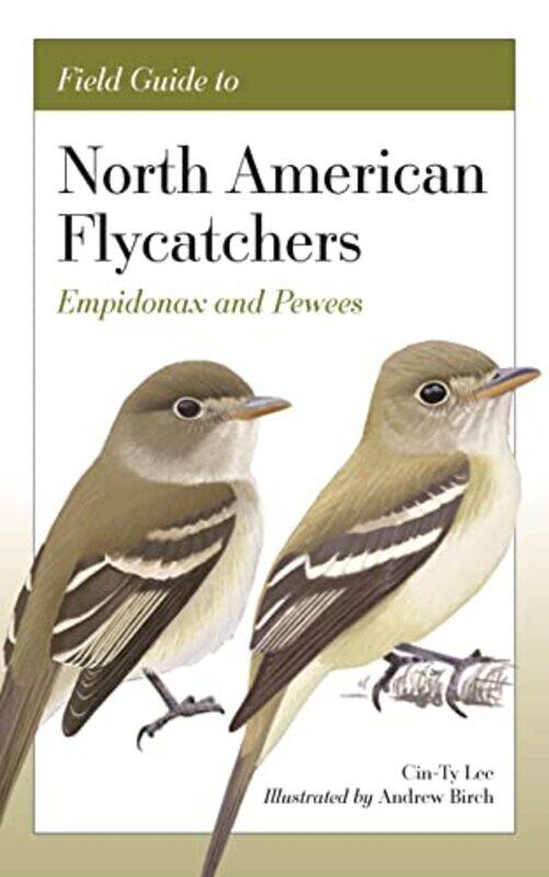 

Field Guide to North American Flycatchers by David MaselloMargaret Russell-Paperback