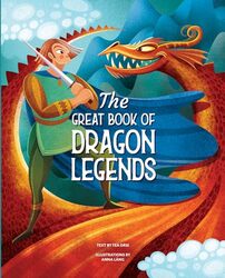 The Great Book of Dragon Legends by Anna Lang-Hardcover