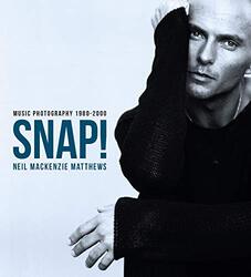 Snap Music Photography by Neil MacKenzie Matthews-Hardcover