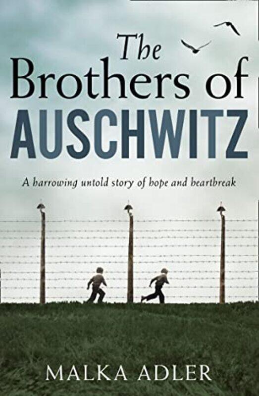 

The Brothers of Auschwitz by Malka AdlerNoel Canin-Paperback