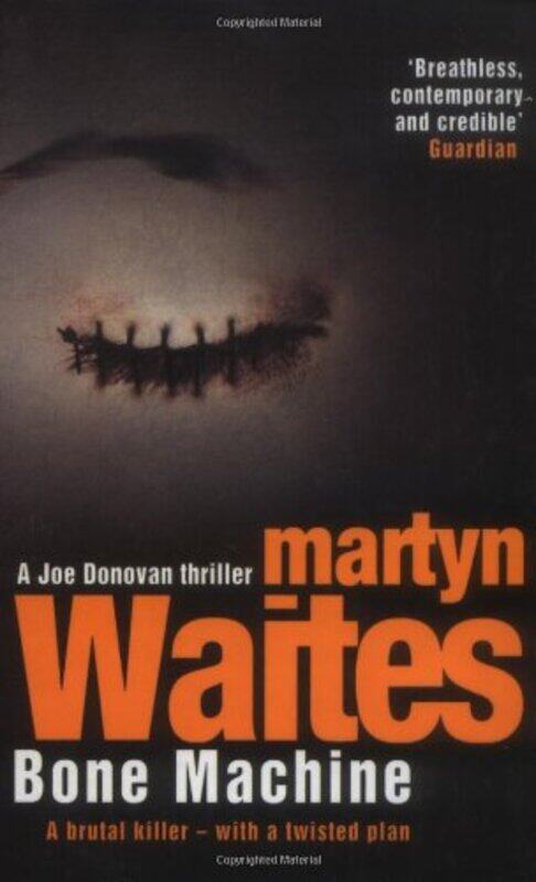 

Bone Machine (Donovan), Paperback, By: Martyn Waites