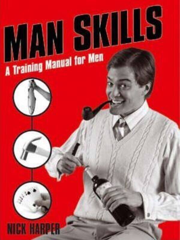 

Man Skills.Hardcover,By :Nick Harper