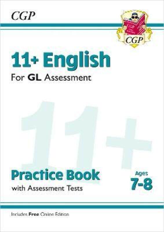 

11+ GL English Practice Book & Assessment Tests - Ages 7-8 (with Online Edition).paperback,By :CGP Books - CGP Books