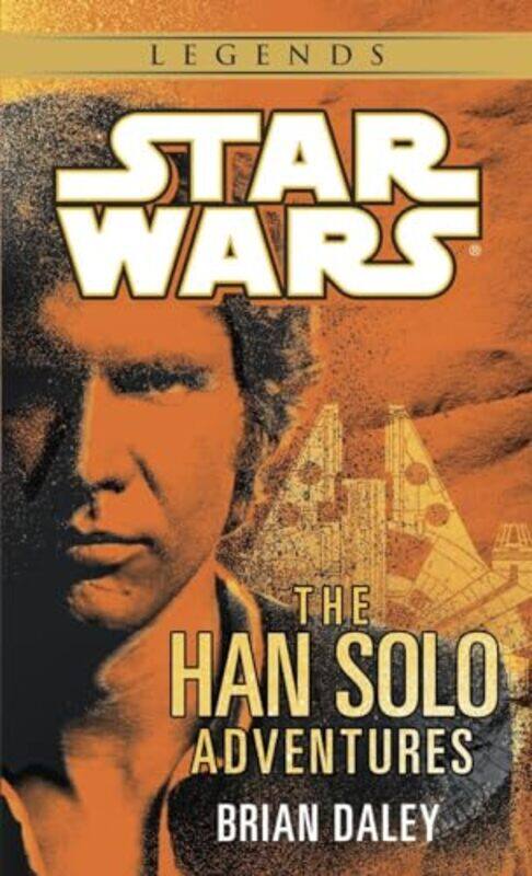 

The Han Solo Adventures Star Wars Legends by Brian Daley-Paperback