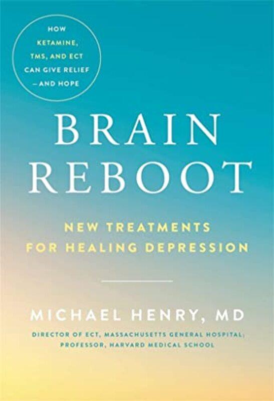 

Brain Reboot by Michael Henry, MD-Hardcover