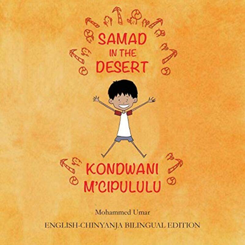 

Samad in the Desert EnglishChinyanja Bilingual Edition by Mohammed Umar-Paperback