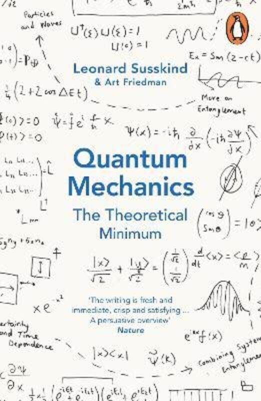 

Quantum Mechanics: The Theoretical Minimum,Paperback, By:Susskind, Leonard - Friedman, Art