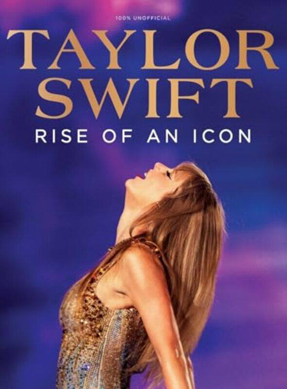 

Taylor Swift Rise of an Icon by Future Publishing-Hardcover