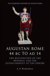 Augustan Rome 44 BC to AD 14 by J S Richardson-Paperback