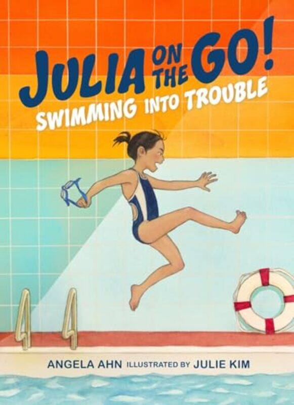 

Swimming into Trouble by Angela AhnJulie Kim -Hardcover