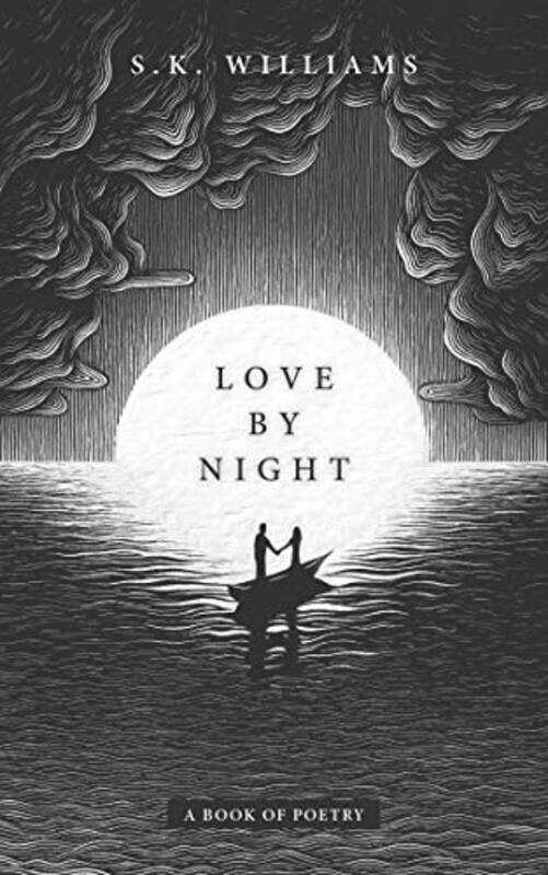 

Love by Night by SK Williams-Paperback