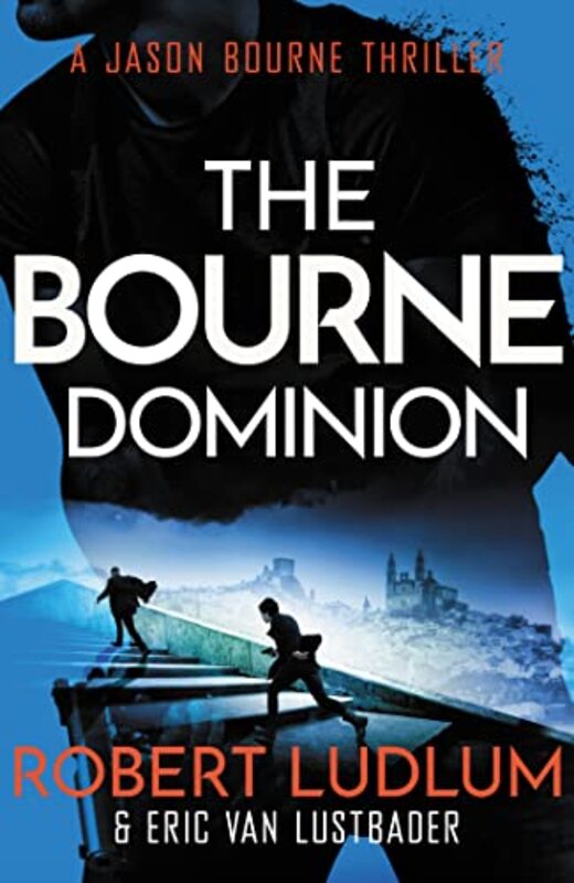 Robert Ludlums The Bourne Dominion by Robert LudlumEric Van Lustbader-Paperback