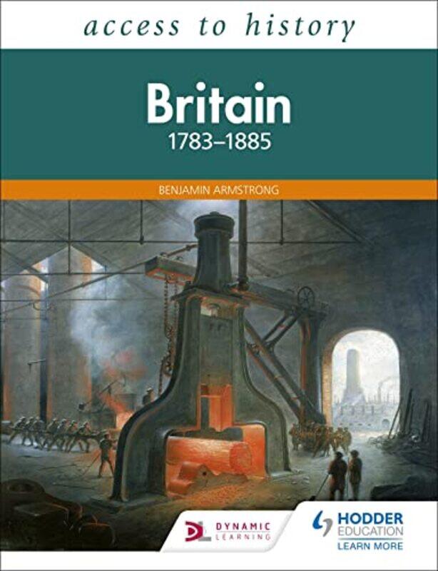 

Access to History Britain 17831885 by Benjamin Armstrong-Paperback