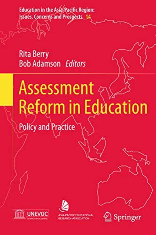 

Assessment Reform In Education Policy And Practice by Berry, Rita - Adamson, Bob - Hardcover