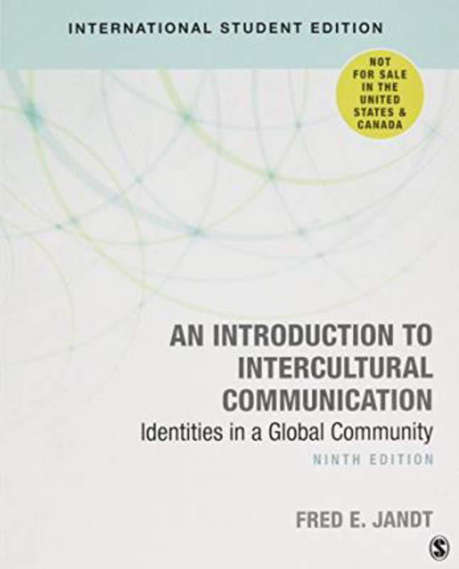 An Introduction to Intercultural Communication: Identities in a Global Community, Paperback Book, By: Fred E. Jandt