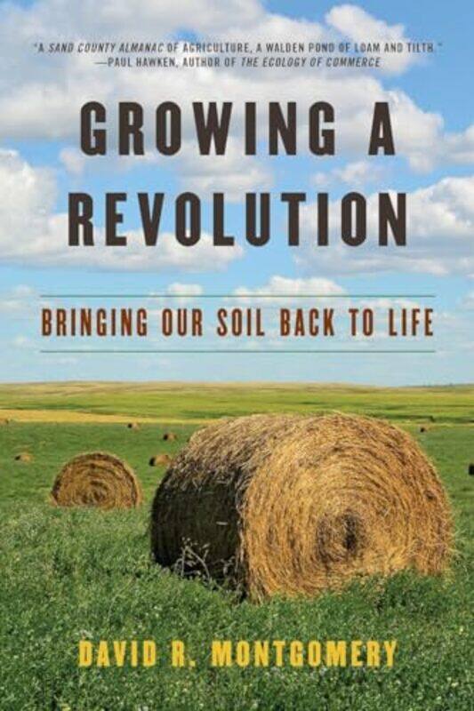 

Growing a Revolution by David R University of Washington Montgomery-Paperback