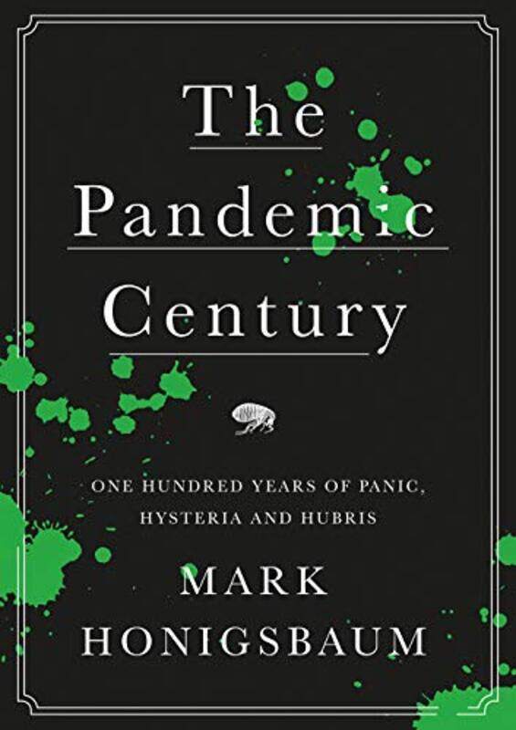 

The Pandemic Century by Mark Honigsbaum-Hardcover