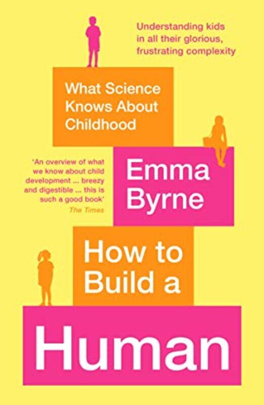 

How to Build a Human by Emma Byrne-Paperback