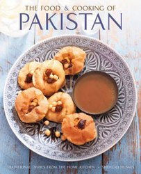 Food and Cooking of Pakistan, Hardcover Book, By: Husain Shehzad