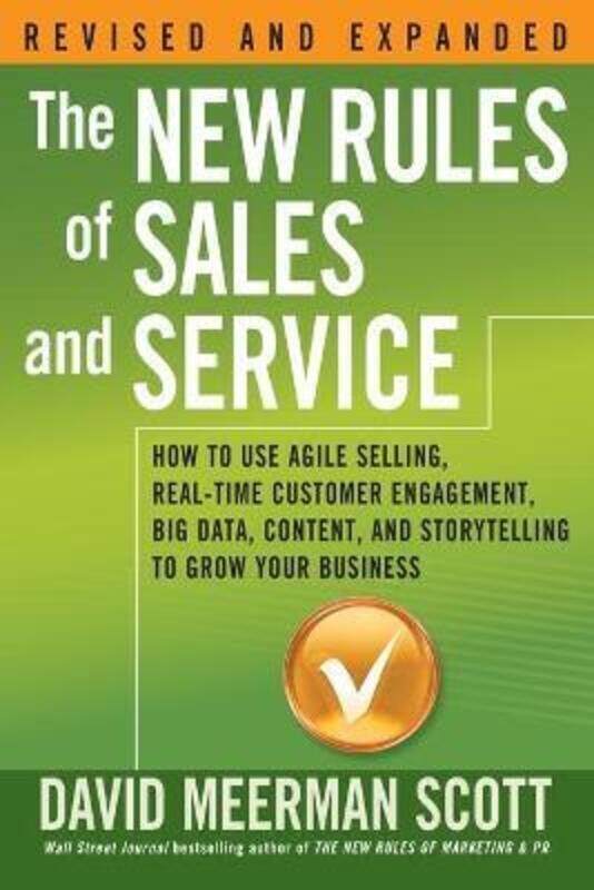 

The New Rules of Sales and Service: How to Use Agile Selling, Real-Time Customer Engagement, Big Dat.paperback,By :David Meerman Scott