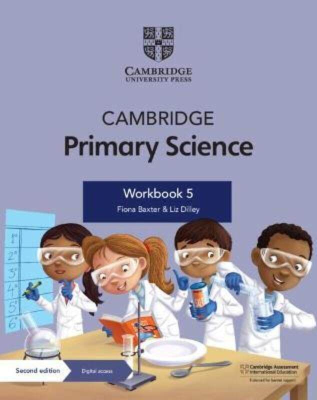 

Cambridge Primary Science Workbook 5 with Digital Access (1 Year).paperback,By :Fiona Baxter; Liz Dilley