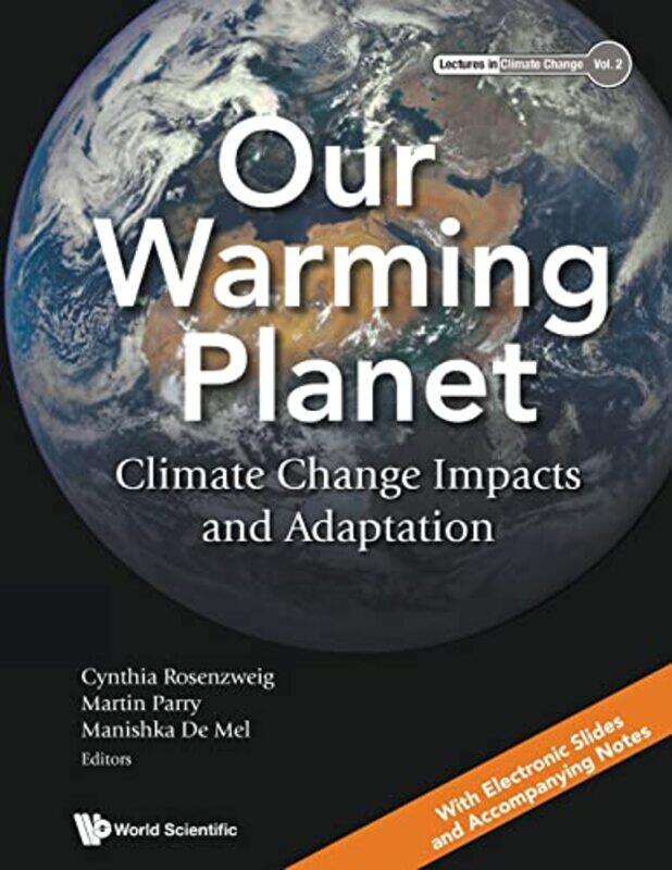 

Our Warming Planet Climate Change Impacts And Adaptation by Michel Foucault-Paperback