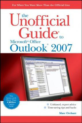 The Unofficial Guide to Outlook 2007, Paperback Book, By: Marc Orchant